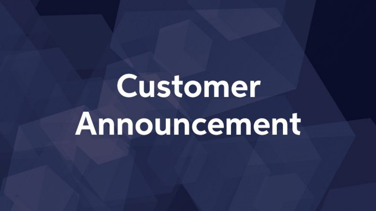 CUSTOMER-ANNOUNCEMENT